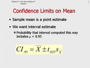 Chapter 16 Oneway Analysis of Variance Confidence Limits