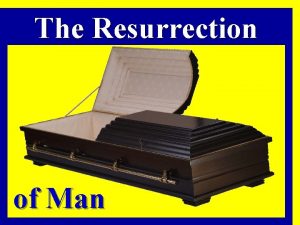 The Resurrection of Man Some Dont Prepare Properly