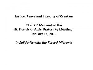 Justice Peace and Integrity of Creation The JPIC