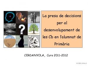 La presa de decisions per al desenvolupament de