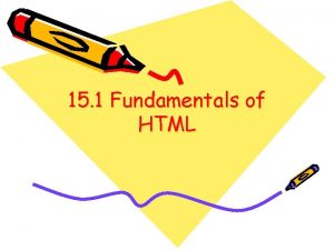15 1 Fundamentals of HTML Fundamentals of HTML