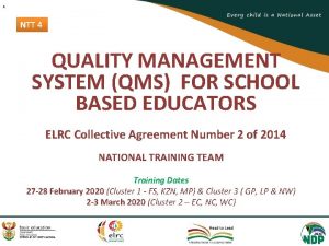 1 NTT 4 QUALITY MANAGEMENT SYSTEM QMS FOR