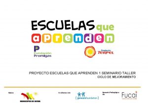 PROYECTO ESCUELAS QUE APRENDEN 1 SEMINARIO TALLER CICLO