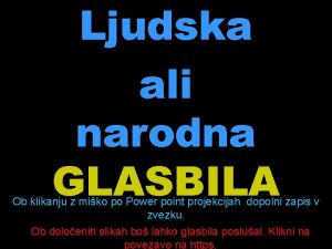 Ljudska ali narodna GLASBILA Ob klikanju z miko