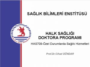 SALIK BLMLER ENSTTS HALK SALII DOKTORA PROGRAMI HAS