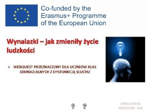 Wynalazki jak zmieniy ycie ludzkoci WEBQUEST PRZEZNACZONY DLA