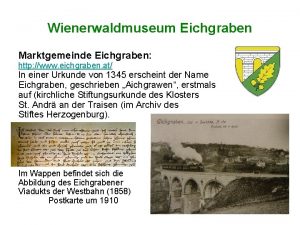Wienerwaldmuseum Eichgraben Marktgemeinde Eichgraben http www eichgraben at