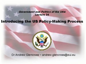 Government and Politics of the USA Lecture 24