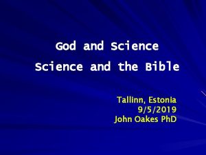 God and Science and the Bible Tallinn Estonia