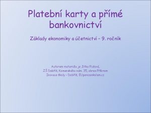 Platebn karty a pm bankovnictv Zklady ekonomiky a