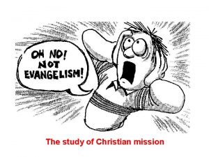 The study of Christian mission http davemale typepad