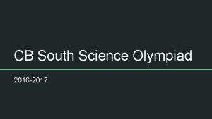 CB South Science Olympiad 2016 2017 Science Olympiad