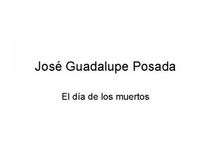 Jos Guadalupe Posada El da de los muertos