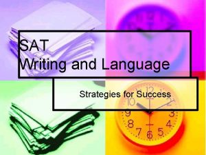 SAT Writing and Language Strategies for Success SAT