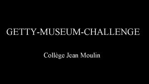 GETTYMUSEUMCHALLENGE Collge Jean Moulin Albrecht DRER Geburtsdatum und