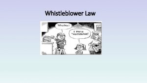 Whistleblower Law WHISTLEBLOWER PROTECTION UNDER SARBANESOXLEY ACT SOX
