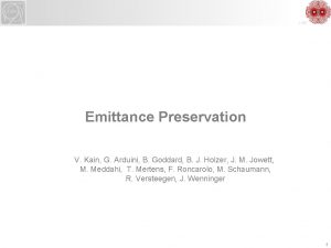 LHC Emittance Preservation V Kain G Arduini B