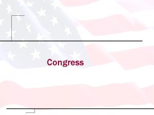 Congress The Representatives and Senators The Job Salary