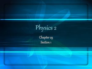 Physics 2 Chapter 23 Section 1 Blackbody Radiation