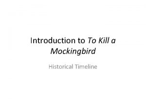 Introduction to To Kill a Mockingbird Historical Timeline