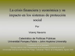 La crisis financiera y econmica y su impacto