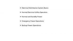 Electrical Distribution System Basics Normal Electrical Utility Operation
