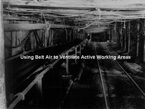 Using Belt Air to Ventilate Active Working Areas