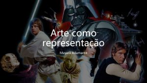 Arte como representao Mayara Adamante O que distingue