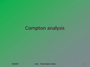 Compton analysis 7212009 I Larin Prim Ex Analysis