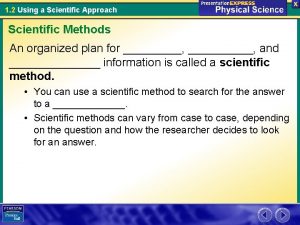 1 2 Using a Scientific Approach Scientific Methods