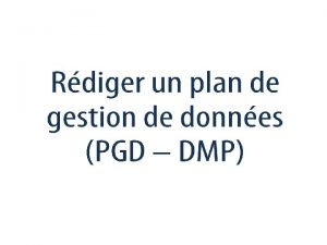 Plan Quest ce quun PGD Pourquoi rdiger un