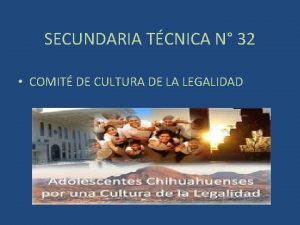 SECUNDARIA TCNICA N 32 COMIT DE CULTURA DE