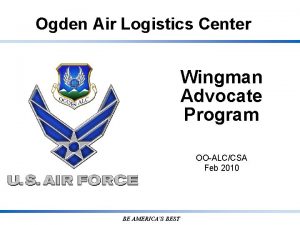 Ogden Air Logistics Center Wingman Advocate Program OOALCCSA