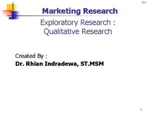 5 1 Marketing Research Exploratory Research Qualitative Research