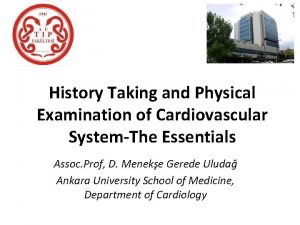 History Taking and Physical Examination of Cardiovascular SystemThe