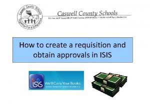 How to create a requisition and obtain approvals