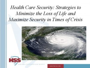 Health Care Security Strategies to Minimize the Loss