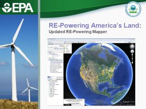 REPowering Americas Land Updated REPowering Mapper REPowering Mapper