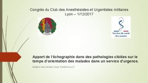 Congrs du Club des Anesthsistes et Urgentistes militaires