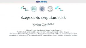 Szepszis s szeptikus sokk Molnr Zsolt 1 2