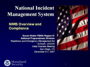 National Incident Management System NIMS Overview and Compliance