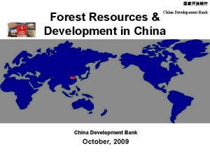 China Development Bank Forest Resources Development in China