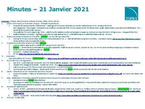 Minutes 21 Janvier 2021 Attendees Philippe MarieCaroline Dolores