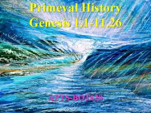 Primeval History Genesis 1 1 11 26 APTSBOT