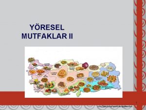 YRESEL MUTFAKLAR II 1 ANADOLU BLGES 2 Anadolu