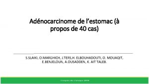 Adnocarcinome de lestomac propos de 40 cas S