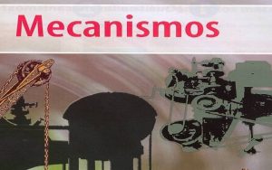 QU SON LOS MECANISMOS Son elementos destinados a