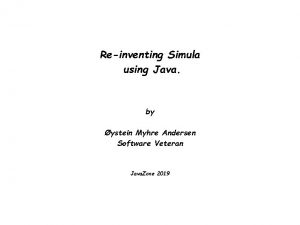 Reinventing Simula using Java by ystein Myhre Andersen