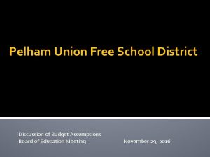 Pelham Union Free School District Discussion of Budget