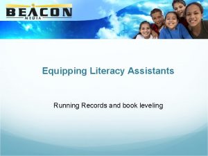 Equipping Literacy Assistants Running Records and book leveling